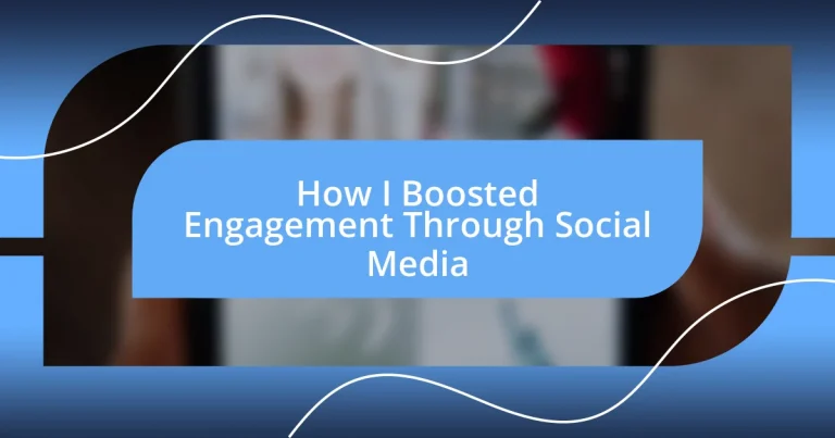 How I Boosted Engagement Through Social Media