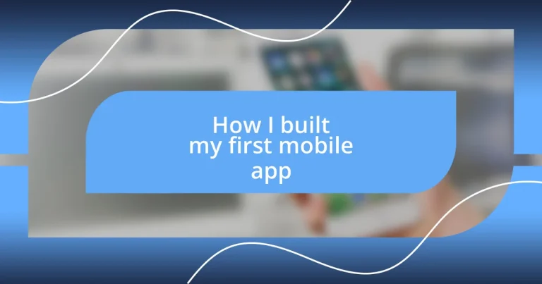 How I built my first mobile app