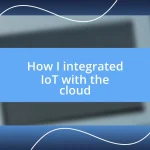 How I integrated IoT with the cloud