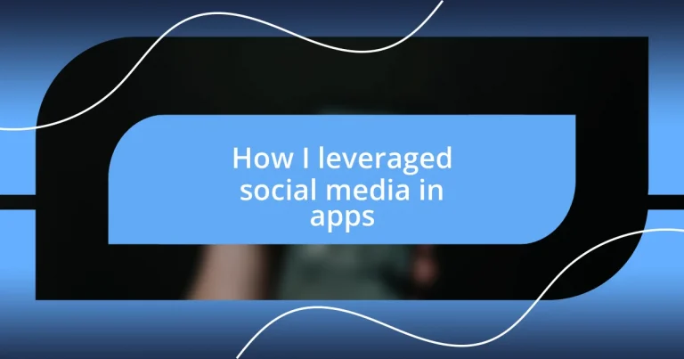 How I leveraged social media in apps