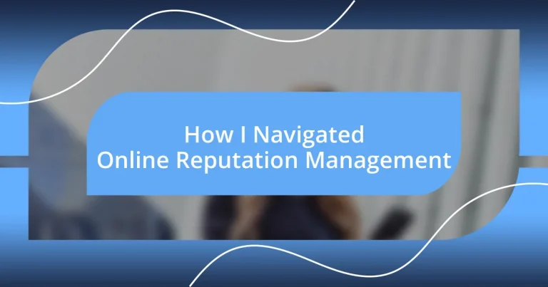 How I Navigated Online Reputation Management