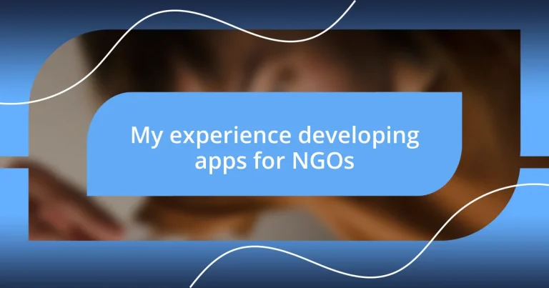 My experience developing apps for NGOs