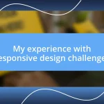 My experience with responsive design challenges