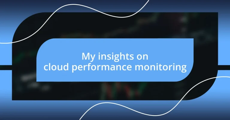 My insights on cloud performance monitoring