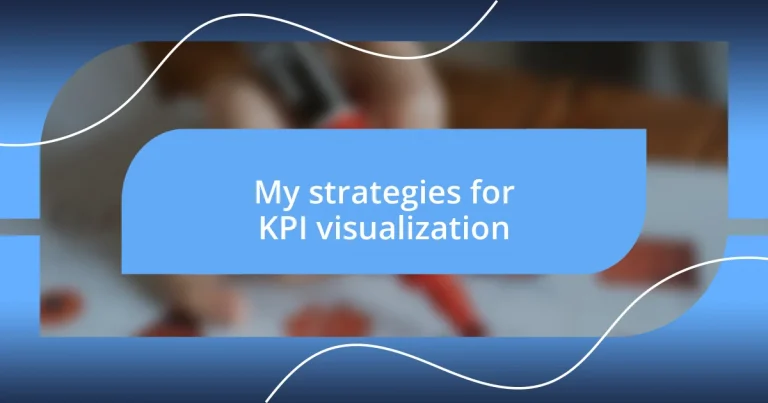 My strategies for KPI visualization