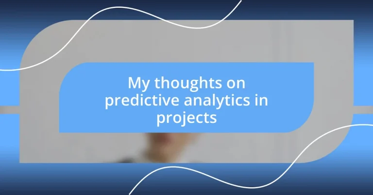 My thoughts on predictive analytics in projects