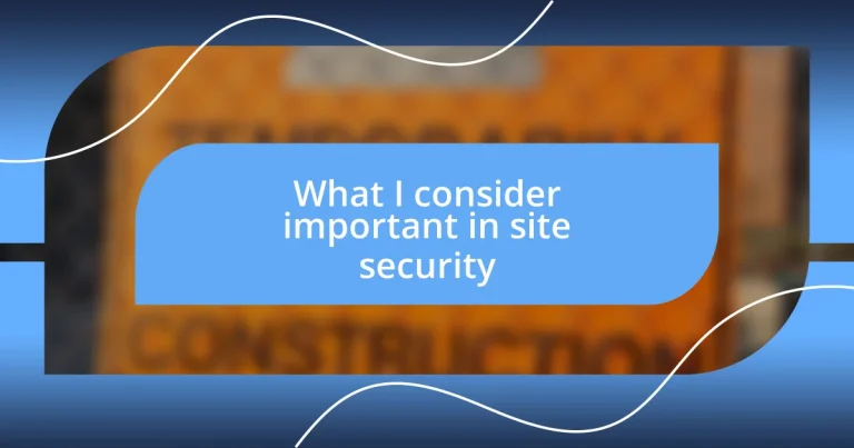 What I consider important in site security