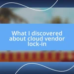 What I discovered about cloud vendor lock-in