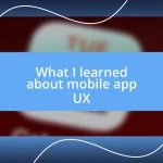 What I learned about mobile app UX