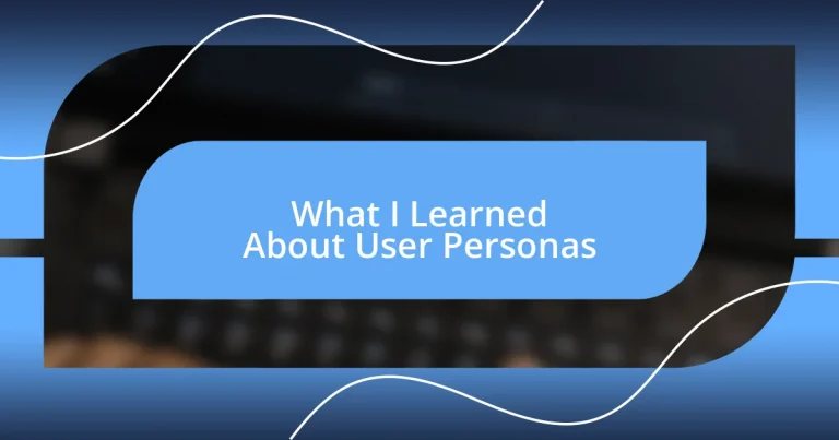 What I Learned About User Personas