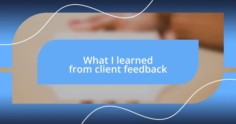 What I learned from client feedback