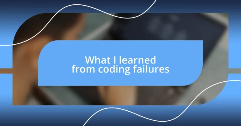 What I learned from coding failures