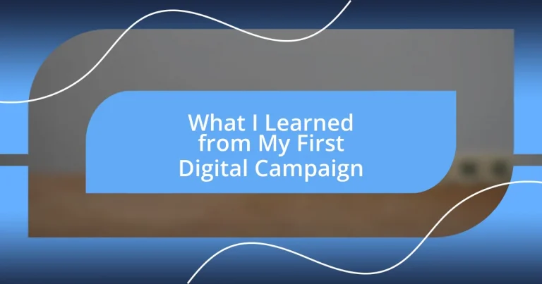 What I Learned from My First Digital Campaign