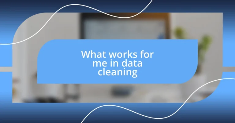 What works for me in data cleaning